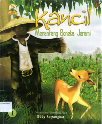 Kancil #1: Menantang Boneka Jerami