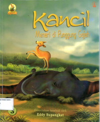 Kancil #3: Menari di Punggung Gajah