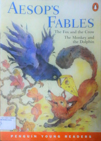 Aesop's Fabels: The Fox and The Crow, The Monkey and the Dolphin