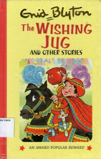 Enid Blyton's Popular Rewards #40: The Wishing Jug and Other Stories