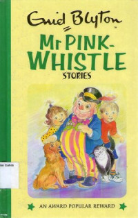 Enid Blyton's Popular Rewards #67: Mr. Pink-Whistle Stories