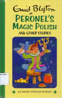 Enid Blyton's Popular Rewards #65: Peronel's Magic Polish and Other Stories